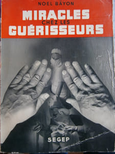 Miracles chez les guérisseurs.
