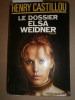 Le dossier Elsa Weidner.. CASTILLOU Henry 