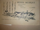 Petite musique pour la maison, l'auberge, l'école et le camp.. PETITE MUSIQUE CAHIER 