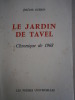 Le jardin de Tavel. Chronique de 1968.. GUERIN Jérôme 