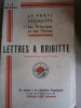 Le parti socialiste. Ses principes et ses tâches. Lettres à Brigitte.. SEVERAC J.-B. 