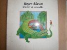 Histoires de crocodiles. Contient un vinyle 45 tours.. MASON Roger Illustrations en couleur de Catherine Besins.
