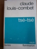 Tsé-tsé.. LOUIS-COMBET Claude 