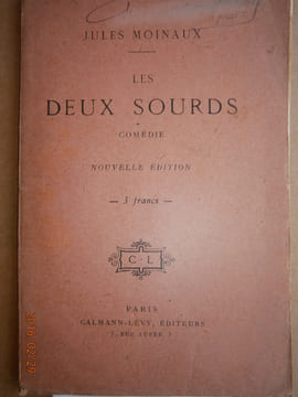 Les deux sourds. Comédie.. MOINAUX Jules 