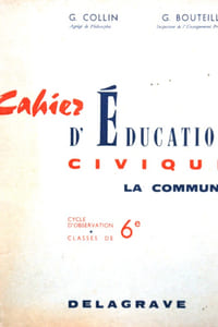 Cahier d'éducation civique. La commune. Cycle d'observation, classe de 6e.