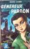 Généreux pardon.. CLAUDE Pierre 