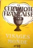 Visages du Monde N° 92 : La céramique française.. VISAGES DU MONDE 