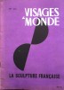 Visages du Monde N° 113 : La sculpture française.. VISAGES DU MONDE 