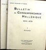 Bulletin de correspondance hellénique 1973. Tome XCVII. Volume I : Etudes, volume II : Chroniques et rapports.. BULLETIN DE CORRESPONDANCE HELLENIQUE ...