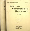 Bulletin de correspondance hellénique 1976. Tome C. Volume I : Etudes. Volume II : Chroniques et rapports.. BULLETIN DE CORRESPONDANCE HELLENIQUE 1976 ...