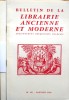 Bulletin de la librairie ancienne et moderne. Année 1968. Du N° 101 au N° 110. Anciennement Bouquiniste français.. BULLETIN DE LA LIBRAIRIE ANCIENNE ...