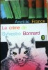 Le crime de Sylvestre Bonnard.. FRANCE Anatole 