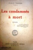 Les condamnés à mort.. FARRERE Claude 