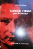 Victor Hugo par lui-même.. GUILLEMIN Henri 