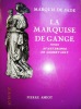 La Marquise de Gange.. SADE (Marquis de) 