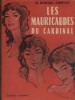 Les mauricaudes du Cardinal.. BERGER-CREPLET M. 