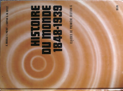 Histoire du monde. Classes de première section G.