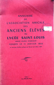 Annuaire de l'association amicale des anciens élèves du lycée Saint-Louis (ancien collège d'Harcourt) fondée le 11 janvier 1860.