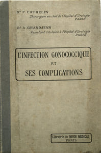 L'infection gonococcique et ses complications.