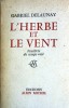 L'herbe et le vent. Feuillets du temps volé.. DELAUNAY Gabriel 