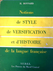 Notions de style, de versification et d'histoire de la langue française.