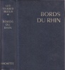 Les Guides Bleus : Bords du Rhin. Forêt noire - Pays rhénans. Sous la direction de Francis Ambrière.. LES GUIDES BLEUS - BORDS DU RHIN 