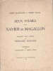 Deux poèmes pour Xavier de Magallon. Précédés d'un sonnet de Fernand Nazade. Exemplaire numéroté. Envoi des auteurs à Madame Bassenne.. BLANCHARD ...