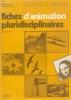 Activités d'éveil. Fiches d'animation pluridisciplinaires. Cours moyen - 2 e série.. PIERRE Michel 