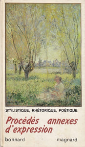 Procédés annexes d'expression. Stylistique, rhétorique, poétique.
