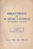 Bibliothèque de M. Henri Lavedan de l'Académie française. Livres anciens, romantiques et modernes, ouvrages de documentation, lettres et manuscrits ...