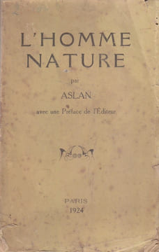 L'homme nature.. ASLAN (LYON Max)