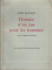 Demain n'est pas pour les hommes.. QUIGLEY John 