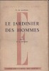 Le jardinier des hommes.. VINCENT A. (Dr) 