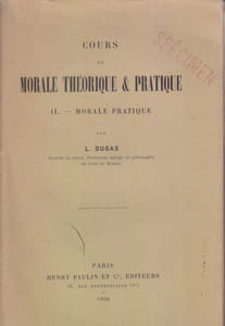 Morale théorique et pratique. II : Morale pratique.