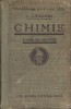 Chimie. Classe de première. Programme du 3 juin 1925.. GAILLARD J. 