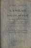 L'anglais au baccalauréat et aux concours d'entrée aux grandes écoles du gouvernement. Classes de seconde et première B et D, cours préparatoires aux ...