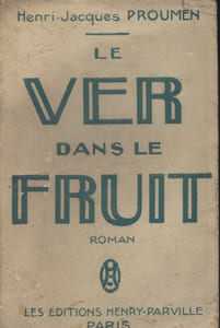 Le ver dans le fruit. Roman.