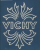Les sources de Vichy ont 2000 ans - Vichy, capitale thermale est bienfaisante et aimable - Vichy sait recevoir .... nées Mitterrand. 