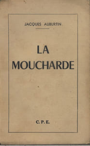 La moucharde.