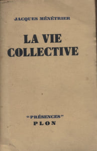 La vie collective.