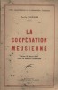 Une contribution à la rénovation française : La coopération meusienne.. BUGNON Emile 