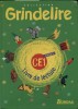 Grindelire. Livre de lecture. CE1.. ATTARD-LEGRAND - CHAULET - LARUE - SOUNY 