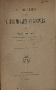 Le chrétien et les ligues morales et sociales. Extrait de la Revue du christianisme social.