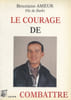 Le courage de combattre.. AMEUR Bouziane 