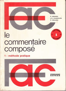 Le commentaire composé. Tome 1 seul.