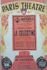 Paris Théâtre N° 1 : La Célestine, tragi-comédie de Fernando de Rojas. Adaptation de Paul Achard. Suivie de Monsieur de Falindor, comédie en 3 actes ...