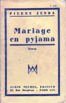 Mariage en pyjama. Roman.. ZENDA Pierre