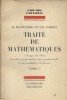 Traité de mathématiques à l'usage des élèves des classes préparatoires et des candidats à la licence. Tome 1 seul.. BLANCHARD H. - FOREST Ch. 