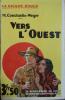 Vers l'Ouest.. CONSTANTIN-WEYER Maurice 