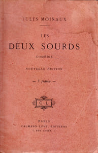 Les deux sourds. Comédie. Nouvelle édition.
